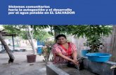 Sistemas comunitarios hacia la autogestión y el desarrollo ...alianzaporelagua.org/documentos/Gestion_Comunitaria_Agua/El_Salvador.pdf · Con respecto al suministro se determina