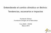 Entendiendo el cambio climático en Bolivia: Tendencias, … · 2017-05-04 · Impactos del cambio climático en el rendimiento de cultivos Arroz Yapacani San Pedro Portachuelo San