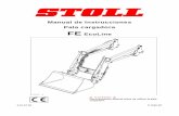 Manual de Instrucciones Pala cargadora FE EcoLine · 1.4 Descripción de la pala La cargadora frontal Stoll es un dispositivo de carga que está montado en un tractor. Se utiliza