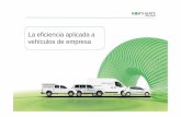 La eficiencia aplicada a vehículos de empresajornadas.fremm.es/igee/ponencias/movilidad-sostenible/La... · 2012-03-30 · • La cuota cubre el mantenimiento, averías, seguro a