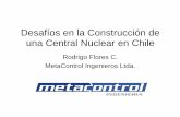 Desafíos en la Construcción de una Central Nuclear en Chilebiblioteca.cchc.cl/DataFiles/20978.pdf•Máquinas para doblado de tubos. ... Acero estructural 15.000 ton Tubo 2½ 100