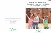 MANUAL DE SUPERVISIÓN Y EJECUCIÓN PARA LOS PROYECTOS DE …viva.gov.co/wp-content/uploads/2017/02/151201... · Manual de buenas prácticas ambientales para el sector de la construcción.