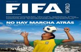 NO HAY MARCHA ATRÁS - FIFA · 2013-11-05 · espléndida Copa Mundial femenina en Alemania, así como del estupendo Mundial sub-17 en México. En este ejemplar, pasamos revista a