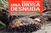 Feronia Inc. UNADIOSA DESNUDA...más grande del país, donde trabajan cerca de 4000 personas, la mayoría de las cuales vive con sus familias en comunidades cercanas a las plantaciones.