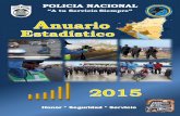 Honor * Seguridad * ServicioPresentación El Anuario Estadístico 2015, muestra los principales indicadores de la actividad delictiva, de los accidentes de tránsito, de la fuerza