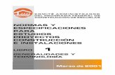 NORMAS Y ESPECIFICACIONES PARA ESTUDIOS PROYECTOS ...dimsec.com/wp-content/uploads/2017/08/Libro1.pdf · 28 Concreto Hidráulico: Resultado de la mezcla y combinación, en dosificación