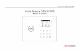 Kit de Alarma GSM & WiFi · En este modo, si un intruso accede a nuestra vivienda, se producirá una alarma. Existen varias formas de armar su central. 2. Desarmado En modo desarmado,