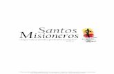 MSantos isionerosEstos textos han sido compilados y redactados por los religiosos legionarios de Cristo del Centro de Humanidades y Ciencias de Salamanca (España) para los participantes