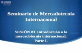 Seminario de Mercadotecnia Internacional Introducciأ³n آ؟Quأ© es la mercadotecnia internacional? El
