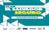 AHUACHAPÁN · participan en tareas de prevención. A nivel técnico este Sub Gabinete está organizado en 6 mesas de trabajo que coincide con los ejes del Plan El Salvador Seguro