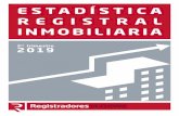 ESTADÍSTICA REGISTRAL INMOBILIARIA · 2019-11-11 · Estadística Registral Inmobiliaria 3er Trimestre 2019 Colegio de Registradores de la Propiedad, Bienes Muebles y Mercantiles