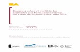 el Libro - Encuesta sobre el perfil de los asistentes a …...Encuesta sobre el perfil de los asistentes a la Feria Internacional del Libro de Buenos Aires. Año 2016 Octubre de 2016