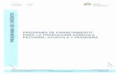 PROGRAMA DE FINANCIAMIENTO PECUARIA, ACUICOLA y PESQUERAsipot.fnd.gob.mx/sipot/DEPNIFR/Fraccion_XIX/2017/VINCULOS/Programas... · disposición de las Personas Físicas y Morales el