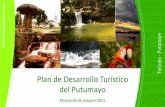 Plan de Desarrollo Turístico del Putumayoccputumayo.org.co/.../PLAN-DESARROLLO-TURISTICO-PUTUMAYO.pdf · 2011-10-27 · permitan que Colombia se convierta en un destino de clase