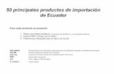 50 principales productos de importación de Ecuador · 2- Arancel NMF cobrado por Ecuador ... de Banxico y ALADI Página 2/26. REPRESENTACION DE MEXICO ANTE ALADI Num Item Descripción