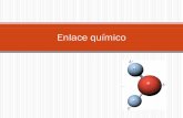 Enlace químicojuansanmartin.net/temas_pdf/enlace_quimico.pdf · El enlace covalente. El enlace metálico. Formac'ón de la molécula La energía desprendida en este pro- ... Así,