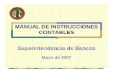 MANUAL DE INSTRUCCIONES CONTABLES Superintendencia de …c3.usac.edu.gt/.../01/Manual_de_Instrucciones_Contables.pdf · 2019-01-22 · Antecedentes En el año 2002 se emitieron nuevas