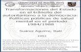 Transformaciones del Estado en el tránsito del ...bibliotecadigital.econ.uba.ar/download/tpos/1502-0034_SuarezAguirreI.pdf · autoritarismo a la democracia: Políticas públicas
