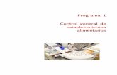 Programa 1 Control general de establecimientos alimentarioscoli.usal.es/web/Guias/pdf/P1_establecimientos.pdf · sanitarias más concretas para la recogida, el transporte, la manipulación,