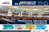 Reforma electoral: hora decisiva - ONPE · REPOR TORA 86 4 Es la última oportunidad para aprobar proyecto de cara a las elecciones del 2016 La reforma electoral en manos del ...