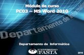 PC03 – MS Word 2010³n.pdf · En caso de rendir el examen en forma libre se recomienda consultar los contenidos mínimos y la bibliografía complementaria. Para rendir el examen