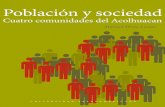 Población y sociedad - Universidad Iberoamericana...social, de Lucila Gómez Sahagún, presentada en 1971. 4 Una vez que conseguí establecer los distintos tipos de asentamiento,