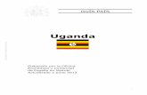 Informe Secretaría: Guía País · 1 GUÍA PAÍS Uganda Elaborado por la Oficina Económica y Comercial de España en Nairobi Actualizado a junio 2012