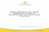 REGLAMENTO DE ASEO PÚBLICO PARA EL MUNICIPIO DE SAN …sanluis.gob.mx/wp-content/uploads/2017/06/REGLAMENTO-DE-ASEO-P--BLICO... · V. ÁREAS TURÍSTICAS: Las plazas y jardines localizados
