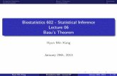 Biostatistics 602 - Statistical Inference Lecture 06 Basu ... · Complete Statistics. . . . . . . . . Basu’s Theorem. Summary.. Biostatistics 602 - Statistical Inference Lecture
