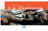 CENTRO La Galiana - Madrid · biogás procedente del antiguo vertedero de Valdemingómez habrá generado algo más de un millón de megavatios hora de electricidad, una cantidad suficiente