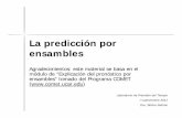 La predicción por ensambleslabo.at.fcen.uba.ar/clase_15_2011_2.pdf · acerca del comportamiento de la atmósfera y nuestra capacidad de modelarla con exactitud para fines de pronóstico