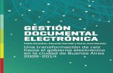 Pablo Clusellas GESTIÓN DOCUMENTAL ELECTRÓNICA … · 2016-11-01 · centrada en el papel a tener la totalidad de los trámites operativos en forma digital, y se comenzó a abrir