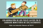 Colaboración de los Fieles Laicos en el sagrado Ministerio ...misionesenfamilia.org/wp-content/uploads/2019/02/Tema-2-La-labor-del-Laico-en-la...índole, a la función profética