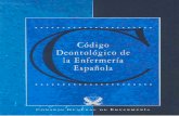 CÓDIGO DEONTOLÓGICO DE LA ENFERMERÍA ESPAÑOLA · salud y dignidad, como obligación ética y responsabilidad social Capítulo VIII: La Enfermería ante el derecho a una ancianidad