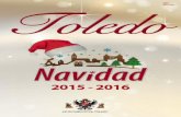Toledo - MAPA Y MOCHILA · 2015-12-27 · Toledo Progr N 201516 3 Llega Navidad y la ciudad de Toledo se viste de fiesta. Son días cargados de ilusión y alegría. Es tiempo para