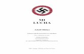 MI LUCHA - der-stuermer.org Hitler-Mi Lucha.pdf · y que, asimismo, el progreso de todo Movimiento trascendental en el mundo se ha debido, generalmente, más a grandes oradores que