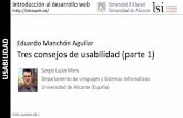 Eduardo Manchón Aguilar Tres consejos de usabilidad (parte 1)rua.ua.es/dspace/bitstream/10045/26503/1/Usabilidad... · Anotaciones sobre usabilidad, desarrollo web, start-ups . miércoles,