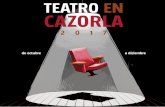 TEATRO EN CAZORLAcazorla.es/wp-content/uploads/2017/09/Programa-Teatro-en-Cazorla-2017.pdf · Lullaby es un espectáculo dinámico con la participación direc-ta del público, en
