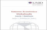Entorno Económico Globalizado3 Entorno Económico Globalizado consumidores, de forma que se equilibre eficazmente la oferta con la demanda y así poder satisfacer las necesidades