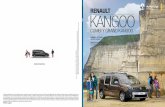 KANGOO COMBI Y GRAND KANGOO KANGOO RENAULT · Seductor en más de un aspecto y fabricado exclusivamente en Maubeuge, en el norte de Francia, el Kangoo se presenta en dos longitudes
