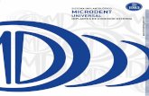  · Catálogo Febrero 2015. 2 Microdent Producción (Nave 2) Microdent Comercial (Nave 1) 3 UNIVERSAL - Sistema de Conexión Protésica Externa La calidad como objetivo. En Microdent