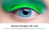 Human Design Lab 2016descargas.humandesignhispania.com.s3.amazonaws.com/... · 2016-05-04 · “Mi experiencia fue muy transformadora y siento que marcó un antes y un después en