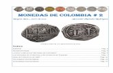 monedas de colombia # 2 · 2018-12-29 · El coleccionista por fechas que pretenda conseguir todas las monedas de los ejemplos citados en fine o mejor, sencillamente nunca logrará