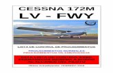 CESSNA 172M LV - FWY LV-FWY FEB 2018.pdf · 2018-10-19 · óptimo, velocidad 70/ 75 MPH. 2. Ubicar la zona más adecuada para el aterrizaje. Seleccionar campo en lo posible con viento