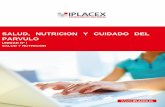 SALUD, NUTRICION Y CUIDADO DEL PARVULObiblioteca.iplacex.cl/MED/Salud, nutrición y cuidado del párvulo.pdf · Durante el desarrollo de la primera semana hemos revisado una serie