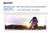 Reporte de Responsabilidad Social México – Proyecto Trión · Contrato de Trión, en aguas profundas del Golfo de México. Para definir, BHP tomó en cuenta población, uso de