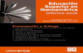 Educación Superior en Iberoamérica - CINDA · labor de consolidación y análisis final de los datos, ha dado como resultado un In-forme riguroso, que probablemente sea una de las
