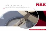 GUÍA DE BOLSILLO · Selección del Rodamiento de substitución Pida el rodamiento a su distribuidor NSK Pregunte por la alternativa NSK Determinar el tipo de rodamiento con el listado