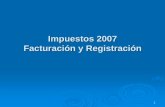 Impuestos 2007 Facturación y Registración³n y Reg... · intermediación en la compraventa de vehículos automotores y motovehículos usados a través de mandatos, comisiones, consignaciones