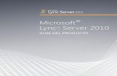 Microsoft Lync Server 2010download.microsoft.com/download/3/B/E/3BE0150A-126D-4575... · 2018-10-13 · Cada vez que aparezca el nombre de un contacto (en un mensaje de correo electrónico